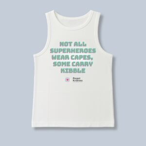 Not All Superheroes, Wear Capes Some Carry Kibble Tank top