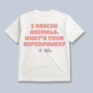 I rescue Animals, What's Your Superpower Oversized Tee