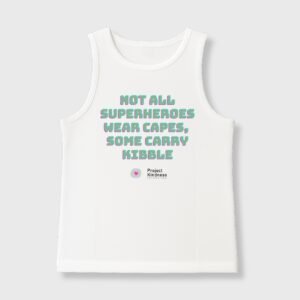 Not All Superheroes, Wear Capes Some Carry Kibble Tank Top