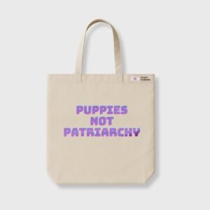 Puppies Not Patriarchy Cream Tote Bag