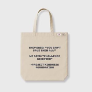 They Said: “You can’t save them all” Cream Tote Bag