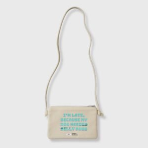 I’m Late, Because Dog Needed Belly Rubs Cream Sling Bag
