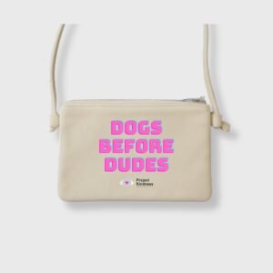 Dog Before Dudes Sling Bag